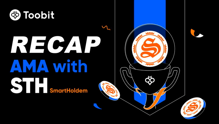 Toobit x SmartHoldem (STH) AMA 